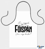 Vicces szakács kötény, Én vagyok itten a főispán