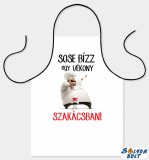 Vicces szakács kötény, Sose bízz egy vékony szakácsban