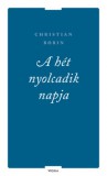 Vigilia Kiadó A hét nyolcadik napja és más írások