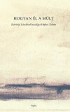Vigilia Kiadó Timothy Radcliffe: Hogyan él a múlt - könyv