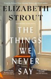 Viking The Things We Never Say (Hardback)