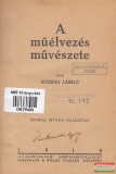 "Világirodalom" Könyvkiadóvállalat Ackermann & Weiler Kőszegi László - A műélvezés művészete