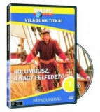 Világunk titkai 07. - Kolumbusz, a nagy felfedező - DVD