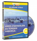 Világunk titkai 11. - Híres csatahajók és tengeri háborúk - DVD