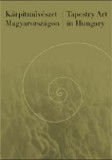 Vince Kiadó Dobrányi Ildikó (szerk.): Kárpitművészet Magyarországon - könyv