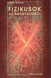 Vince Kiadó Fizikusok az aranykorból - Beszélgetések