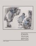 Vince Kiadó S. Nagy Katalin: Engel Tevan István - könyv