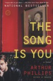 Vintage Books Arthur Phillips: The Song is You - könyv