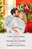 Vinton Kiadó Kft. Barbara Wallace - Soraya Lane - Ami Weaver: Bianca 358. - Csók a hóesésben; Anyuka kerestetik!; Bagoly és pacsirta - könyv