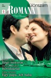 Vinton Kiadó Kft. Bronwyn Jameson - Kathie DeNosky - Jennifer Lewis: Romana különszám 44. kötet (Régi motoros; Rövidzárlat; Egy papa, két baba) - könyv