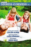 Vinton Kiadó Kft. Christine Rimmer - Joan Elliott Pickart - Rita Herron: Szeress és nevess! 43. kötet - Családi album, A kölcsönbaba, Ikrek ideje - könyv