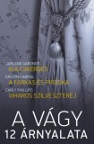 Vinton Kiadó Kft. Darlene Gardner - Kristin Gabriel - Carly Phillips: A vágy 12 árnyalata 1. kötet (Kulcskérdés, A farkas és Piroska, Viharos szilveszteréj) - könyv