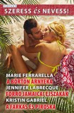 Vinton Kiadó Kft. Kristin Gabriel - Marie Ferrarella - Jennifer LaBrecque: Szeress és Nevess! 62. - A börtön árnyéka; Forró jamaicai éjszakák; A farkas és Piroska - könyv