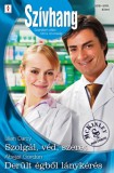 Vinton Kiadó Kft. Lilian Darcy - Abigail Gordon: Szívhang 508-510. (Szolgál, véd, szeret; Derült égből lánykérés) - könyv