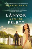 Vinton Kiadó Kft. Lorraine Heath: Lányok a felhők felett - könyv