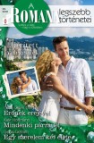 Vinton Kiadó Kft. Lynne Graham - Cathy Gillen Thacker - Kate Hoffmann: A Romana legszebb történetei 22. kötet (Eltérített vőlegények) - Erőnek erejével, Mindenki párra lel, Egy szerelem két élete - könyv