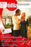 Vinton Kiadó Kft. Natalie Anderson - Jessica Gilmore - Tanya Wright: Júlia különszám 80. kötet - A tökéletes házasság (Nyári esküvők 1.), Ki feküdt az ágyacskámba?, Álom és valóság - könyv