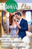 Vinton Kiadó Kft. Soraya Lane - Nina Singh - Juliette Hyland: Romana Gold 40. - Szivárvány ranch; Kisvárosi újrakezdés; Ballépés Las Vegasban - könyv