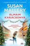 Vinton Kiadó Kft. Susan Mallery: Álmaim karácsonya - könyv