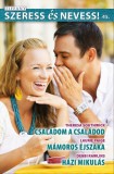 Vinton Kiadó Kft. Teresa Southwick - Laurie Paige - Debbi Rawlins: Szeress és nevess! 45. kötet - Családom a családod, Mámoros éjszaka, Házi Mikulás - könyv