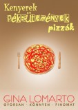 Vizvári Mesegyár Gina Lomarto: Kenyerek, péksütemények, pizzák - könyv
