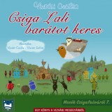 Vizvári Mesegyár Vizvári Cecília: Csiga Lali barátot keres - könyv