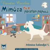 Vizvári Mesegyár Vizvári Cecília: Mimóza és a páratlan papucs - könyv