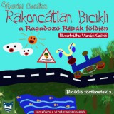 Vizvári Mesegyár Vizvári Cecília: Rakoncátlan Bicikli a Ragadozó Répák földjén - könyv