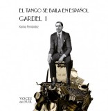 Voces del Sur Karina Fernández: El tango se baila en espanol I - könyv