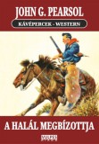 Vulpes Kiadó John G. Pearsol: A halál megbízottja - könyv