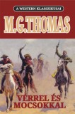Vulpes Kiadó M.G.Thomas: Vérrel és mocsokkal - könyv