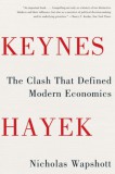W.W. NORTON & COMPANY Nicholas Wapshott: Keynes Hayek: The Clash That Defined Modern Economics - könyv