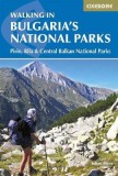 Walking in Bulgaria&#039;s National Parks (Pirin, Rila and Central Balkans National Parks) - Cicerone Press