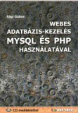Webes adatbázis-kezelés MYSQL és PHP használatával - CD melléklettel
