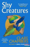 Weidenfeld & Nicolson Clare Chambers - Shy Creatures
