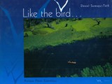 Well-Press Kiadó Kft. Somogyi-Tóth Dániel: Like the bird... - könyv