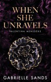 When She Unravels - Valentina menedéke
