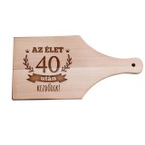 Wide World Vágódeszka - nyeles - Az élet 40 után kezdődik Nr.2