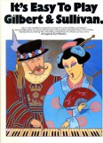 Wise It's Easy To Play Gilbert & Sullivan