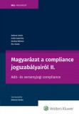 Wolters Kluwer Hungary Kft. Dr. Ambrus István - dr. Erdős Gabriella - dr. Horányi Márton - dr. Őry Tamás: Magyarázat a compliance jogszabályairól II. - könyv