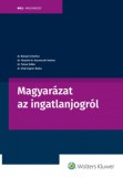 Wolters Kluwer Hungary Kft. dr. Bányai Krisztina - dr. Fónyiné dr. Kazareczki Andrea - dr. Tolnai Ildikó - dr. Vitál-Eigner Beáta: Magyarázataz ingatlanjogról - könyv
