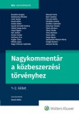 Wolters Kluwer Hungary Kft. dr. Dezső Attila (szerk.): Nagykommentár a közbeszerzési törvényhez - könyv