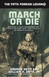 WordFire Press Andrew Keith, William H. Keith Jr.: March or Die - könyv
