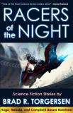 WordFire Press Brad R. Torgersen: Racers of the Night - könyv