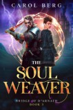 WordFire Press Carol Berg: Soul Weaver - könyv