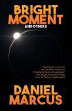 WordFire Press Daniel Marcus: Bright Moment and Others - könyv