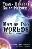WordFire Press Frank Herbert, Brian Herbert: Man of Two Worlds - könyv