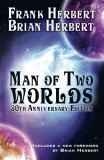 WordFire Press Frank Herbert - Brian Herbert: Man of Two Worlds - könyv