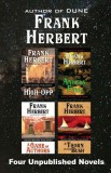 WordFire Press Frank Herbert: Four Unpublished Novels - High-Opp, Angel’s Fall, A Game of Authors, A Thorn in the Bush - könyv