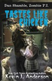 WordFire Press Kevin J. Anderson: Tastes Like Chicken - könyv
